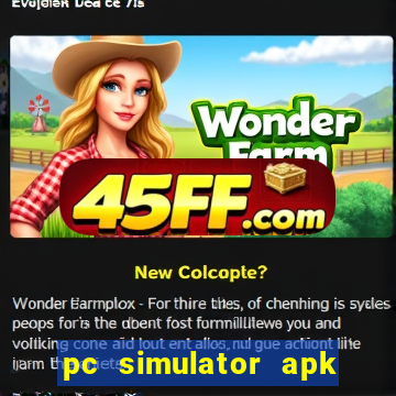 pc simulator apk dinheiro infinito